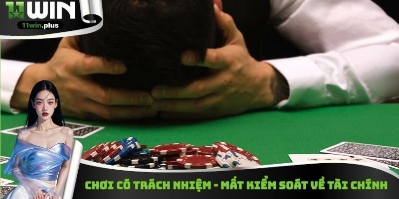 Chơi có trách nhiệm - Mất kiểm soát về tài chính
