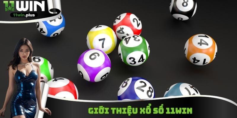 Giới thiệu xổ số 11WIN