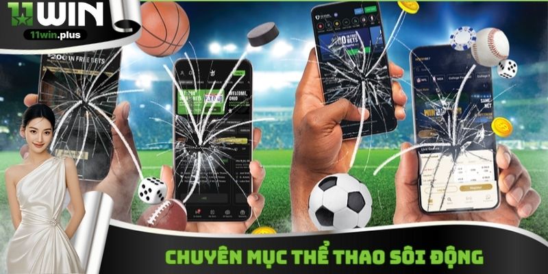 Thông tin về chuyên mục Thể thao 11WIN